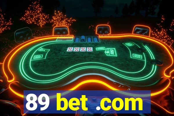 89 bet .com